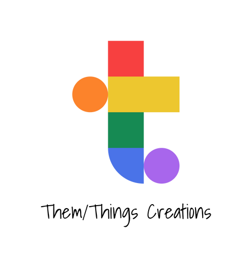 Them/Things Creations